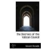 The Decrees Of The Vatican Council door Vincent McNabb