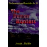 The Demonslayer Chronicles Vol. Ii door Joseph J. Blaikie