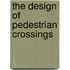 The Design Of Pedestrian Crossings