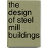 The Design Of Steel Mill Buildings