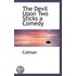 The Devil Upon Two Sticks A Comedy