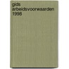 Gids arbeidsvoorwaarden 1998