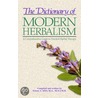 The Dictionary of Modern Herbalism door Simon Mills