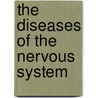 The Diseases Of The Nervous System door Ludwig Hirt