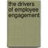 The Drivers Of Employee Engagement