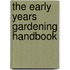 The Early Years Gardening Handbook