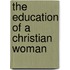 The Education Of A Christian Woman