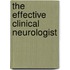 The Effective Clinical Neurologist