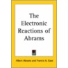 The Electronic Reactions Of Abrams door Albert Abrams