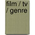 Film / TV / Genre