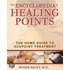 The Encyclopedia Of Healing Points