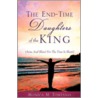 The End-Time Daughters of the King door Monica M. Tomtania