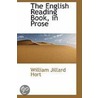 The English Reading Book, In Prose door William Jillard Hort