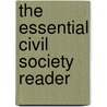 The Essential Civil Society Reader door Onbekend