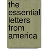 The Essential Letters from America door Alistair Cooke