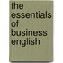 The Essentials Of Business English