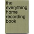 The Everything Home Recording Book