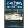 The Evolution Of The British Ferry door Nick Robins