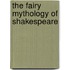 The Fairy Mythology Of Shakespeare