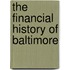 The Financial History Of Baltimore