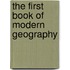 The First Book Of Modern Geography