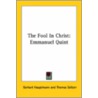 The Fool In Christ: Emmanuel Quint door Gerhart Hauptmann