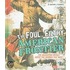 The Foul, Filthy American Frontier
