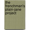 The Frenchman's Plain-Jane Project door Myrna Mackenzie