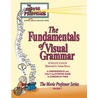 The Fundamentals of Visual Grammar door Duhhaine Waeker