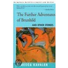 The Further Adventures Of Brunhild door Rebecca Kavaler