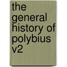 The General History of Polybius V2 door Onbekend