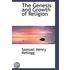 The Genesis And Growth Of Religion