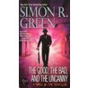 The Good, the Bad, and the Uncanny door Simon R. Green