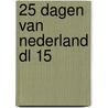 25 dagen van nederland dl 15