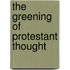 The Greening Of Protestant Thought