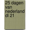 25 dagen van nederland dl 21