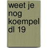 Weet je nog koempel dl 19