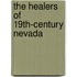 The Healers of 19th-Century Nevada