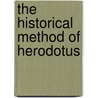 The Historical Method of Herodotus door Donald Lateiner