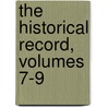 The Historical Record, Volumes 7-9 door Andrew Jenson