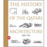 The History Of Qatari Architecture door Malika Bourennane