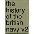 The History Of The British Navy V2