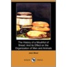 The History of a Mouthful of Bread door Mrs Alfred Gatty