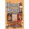 The Humor And Drama Of Early Texas door George U. Hubbard