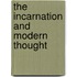 The Incarnation And Modern Thought