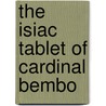 The Isiac Tablet Of Cardinal Bembo by W. Wynn Westcott