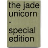 The Jade Unicorn - Special Edition door Jay Halpern