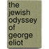 The Jewish Odyssey of George Eliot