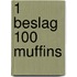 1 beslag 100 muffins