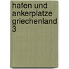 Hafen und ankerplatze griechenland 3 door Radspieler